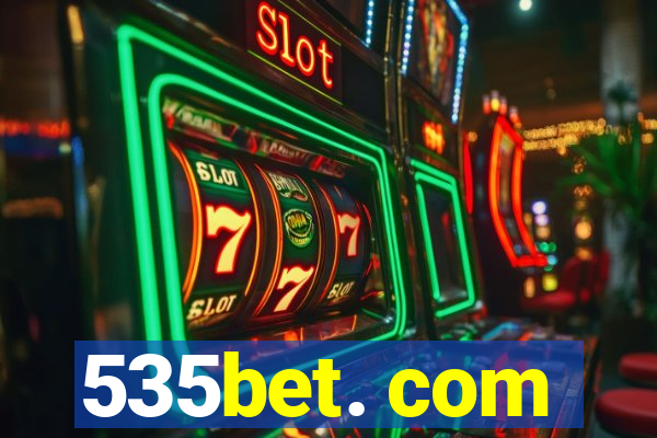 535bet. com